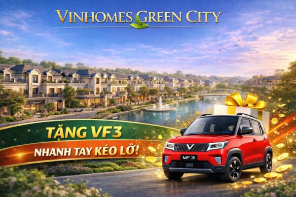 Mua nhà tặng VF3 và câu chuyện chạy xe điện có cần bằng lái không trong hành trình trải nghiệm cuộc sống xanh tiện lợi an toàn khu đô thị